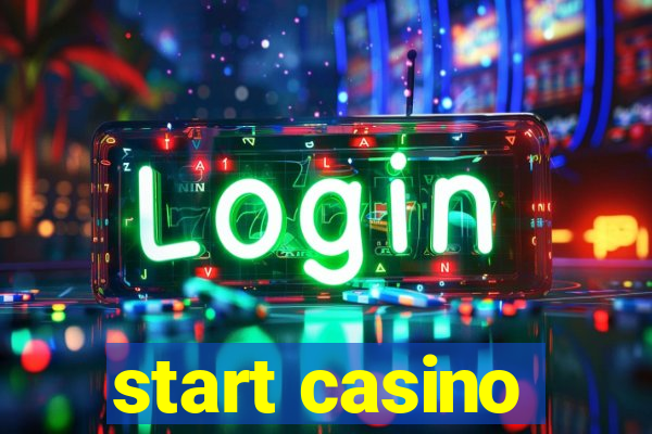 start casino