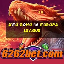 kèo bóng đá europa league