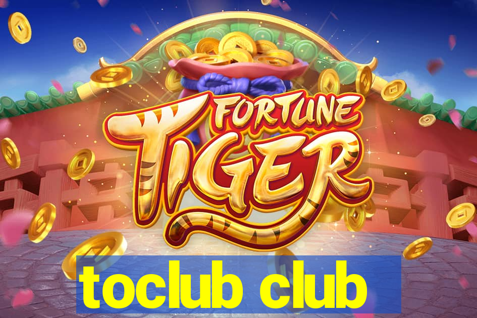 toclub club