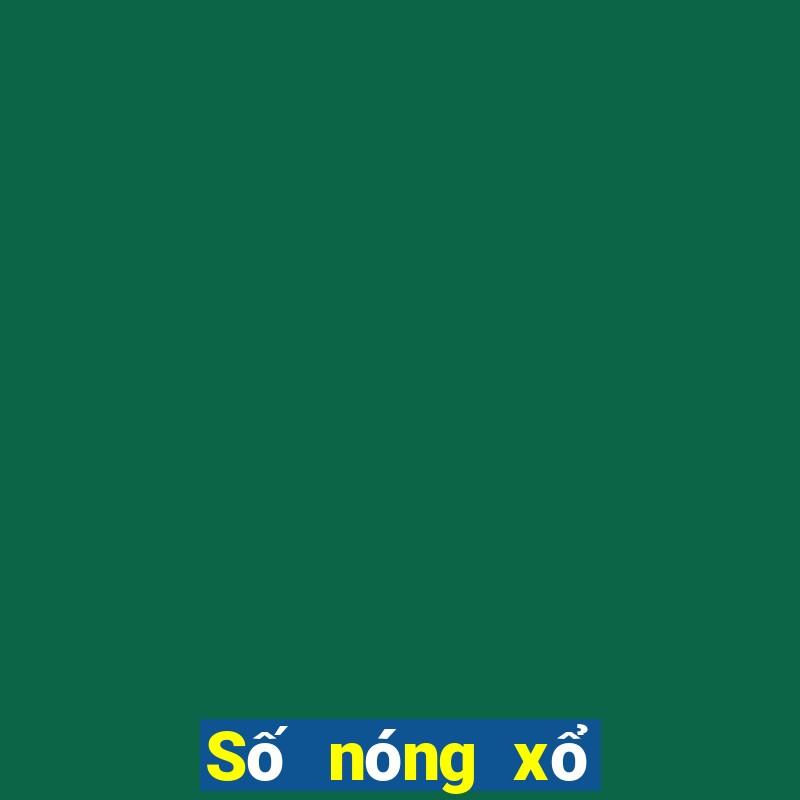 Số nóng xổ số miền nam