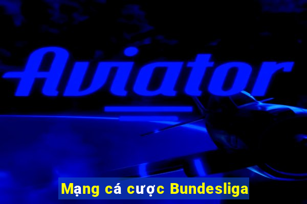 Mạng cá cược Bundesliga