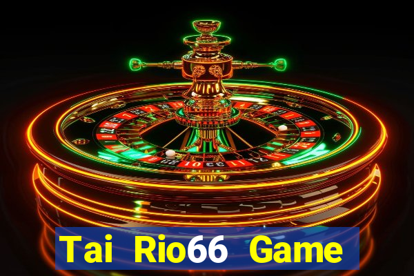 Tai Rio66 Game Bài Online