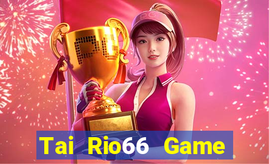 Tai Rio66 Game Bài Online