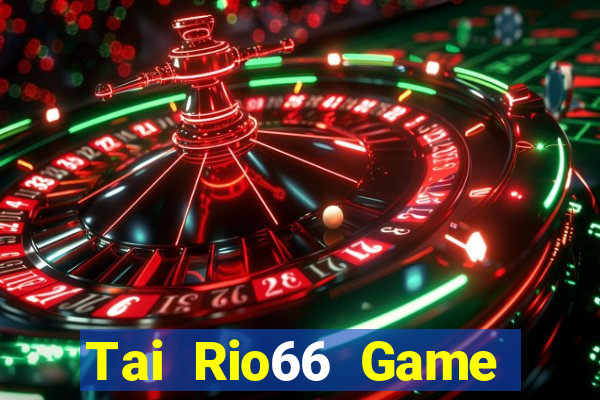 Tai Rio66 Game Bài Online