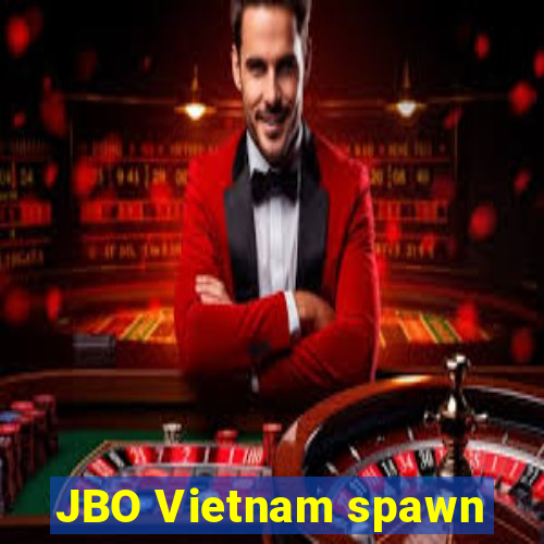 JBO Vietnam spawn