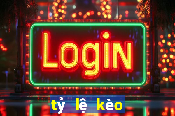 tỷ lệ kèo bóng đá ngày mai