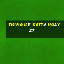 Thống kê XSTT4 ngày 27