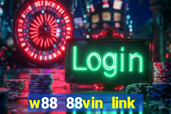 w88 88vin link tải game mới