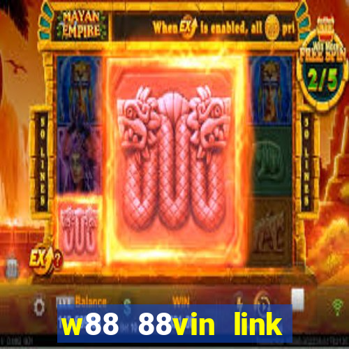 w88 88vin link tải game mới