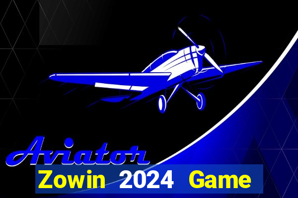 Zowin 2024 Game Bài B52 Đổi Thưởng 2024