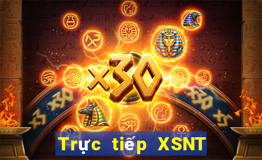 Trực tiếp XSNT ngày 25