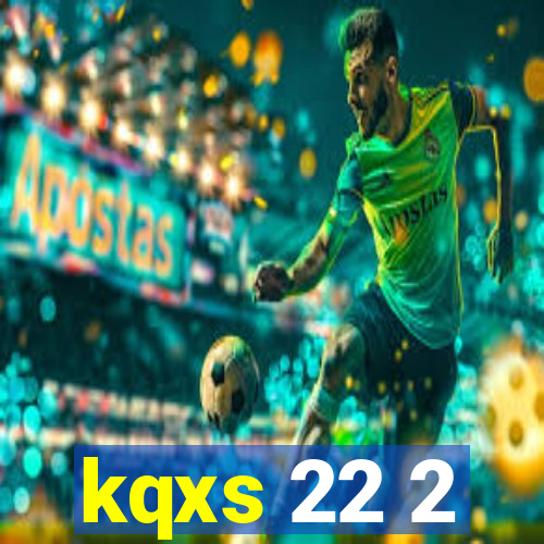 kqxs 22 2