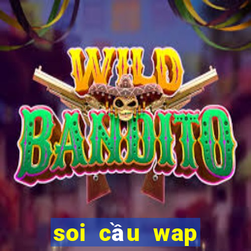 soi cầu wap đắk lắk