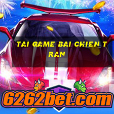 tai game bai chien tran