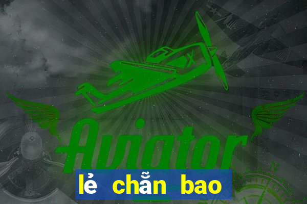 lẻ chẵn bao nhiêu con