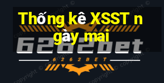 Thống kê XSST ngày mai