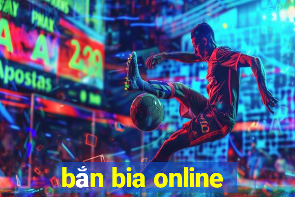 bắn bia online