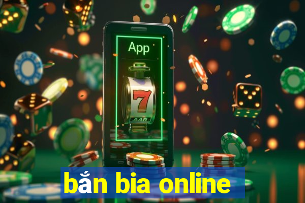 bắn bia online