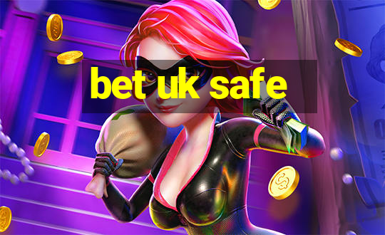 bet uk safe