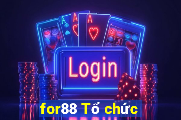 for88 Tổ chức