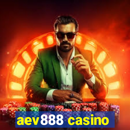 aev888 casino