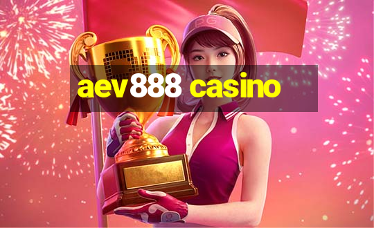 aev888 casino