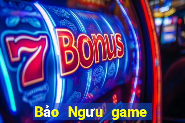 Bảo Ngưu game bài tướng