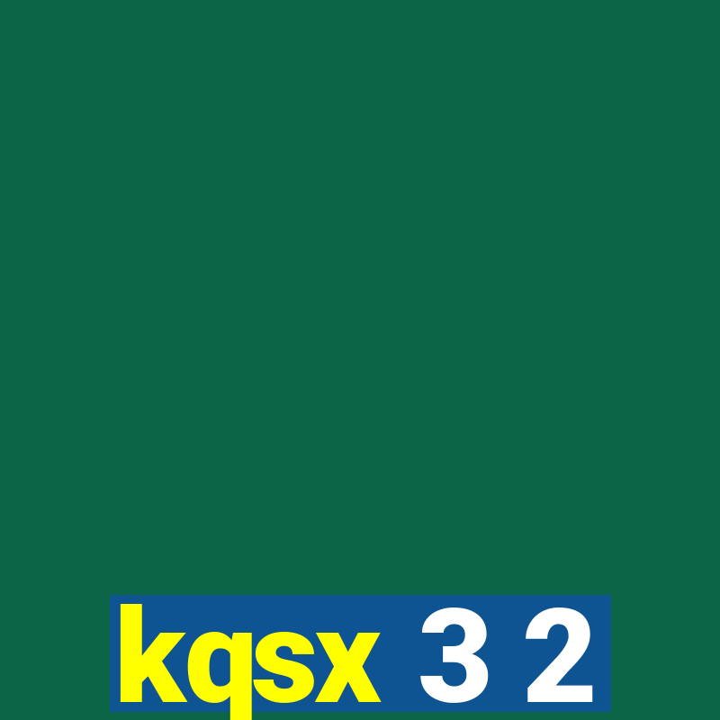 kqsx 3 2