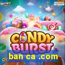 ban ca .com