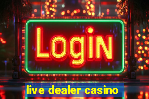 live dealer casino