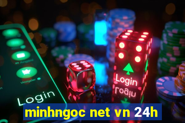 minhngoc net vn 24h