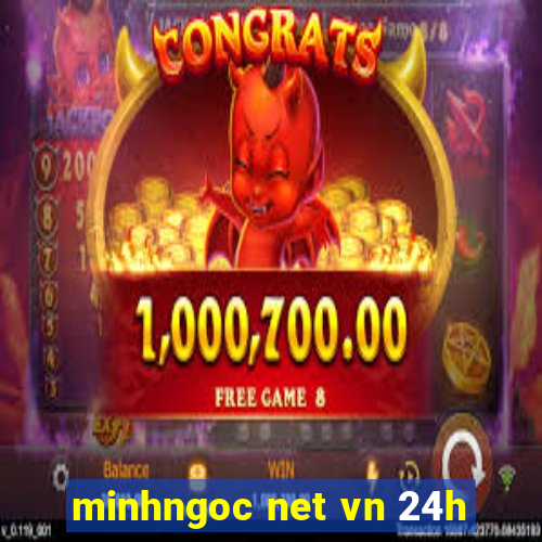 minhngoc net vn 24h