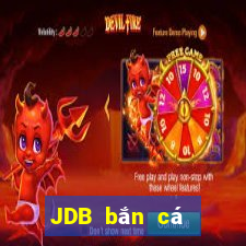 JDB bắn cá phát tài