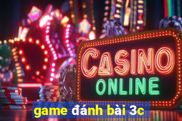 game đánh bài 3c