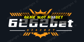 Game Slot M98bet