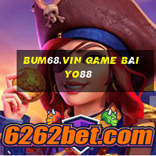 Bum68.Vin Game Bài Yo88