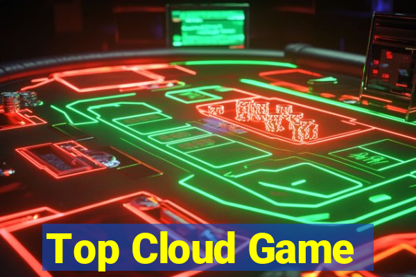 Top Cloud Game