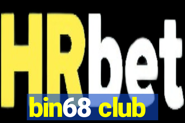 bin68 club