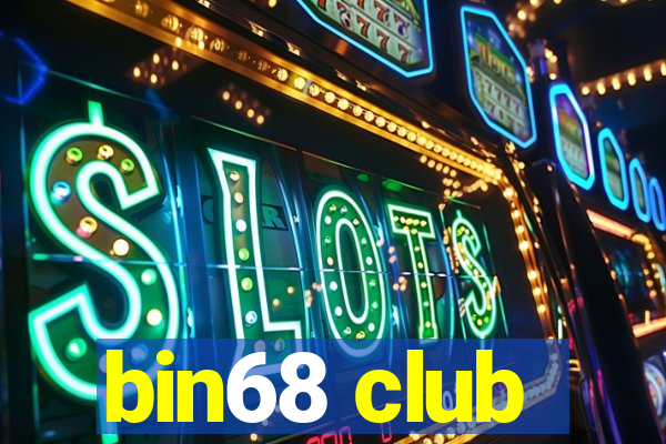 bin68 club