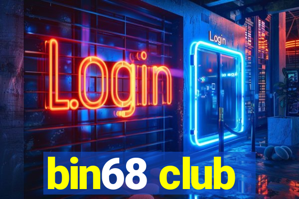 bin68 club