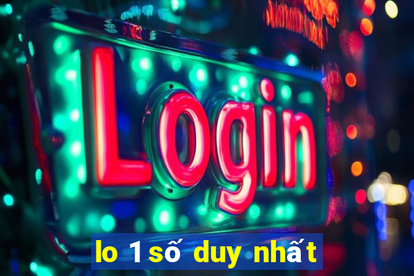 lo 1 số duy nhất