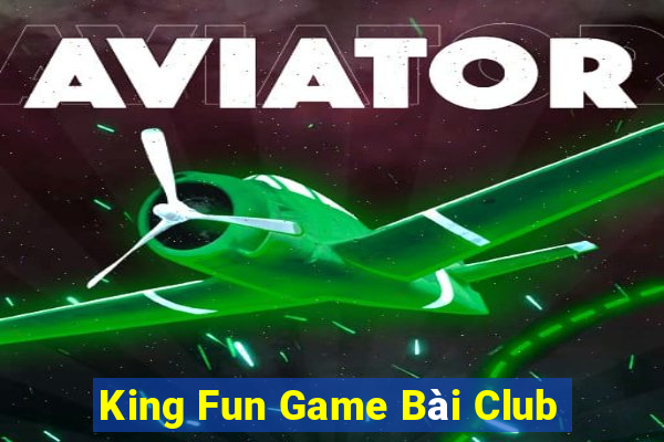 King Fun Game Bài Club