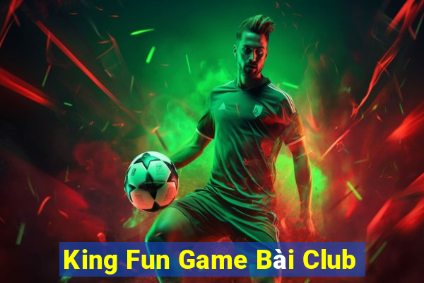 King Fun Game Bài Club