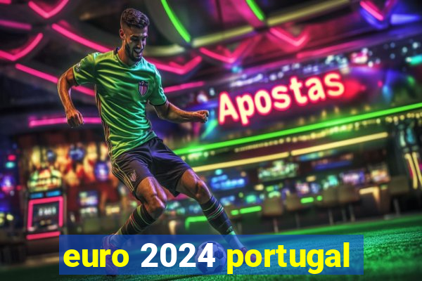 euro 2024 portugal