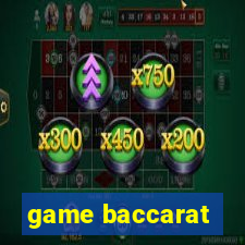 game baccarat