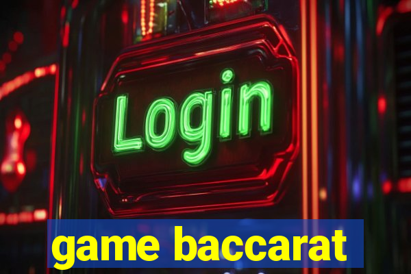 game baccarat