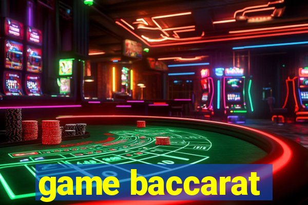 game baccarat