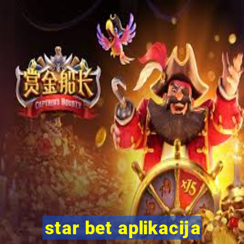 star bet aplikacija