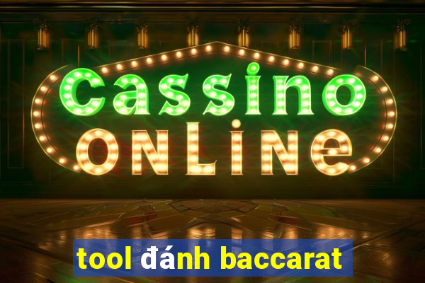 tool đánh baccarat