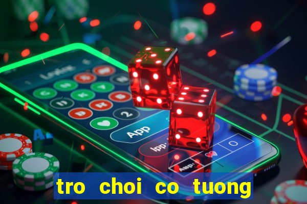 tro choi co tuong 1 nguoi